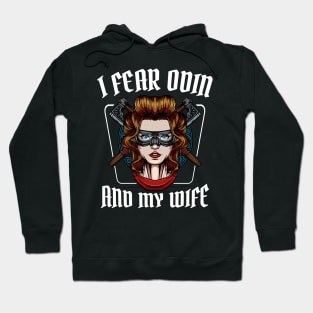 Vikings - I Fear Odin And My Wife - Shield-Maiden Hoodie